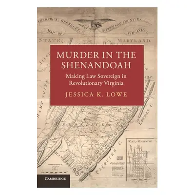 "Murder in the Shenandoah" - "" ("Lowe Jessica K.")