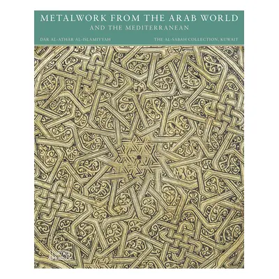 "Metalwork from the Arab World and the Mediterranean" - "" ("Behrens-Abouseif Doris")