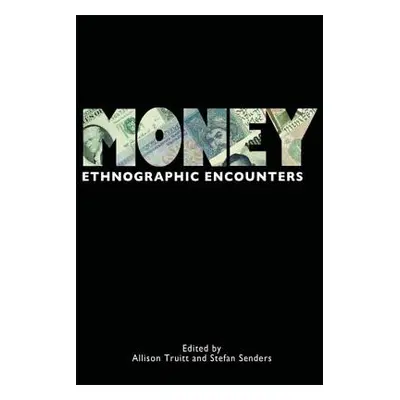 "Money" - "Ethnographic Encounters" ("")