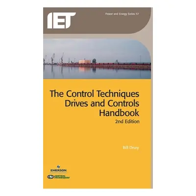 "The Control Techniques Drives and Controls Handbook" - "" ("Drury Bill")