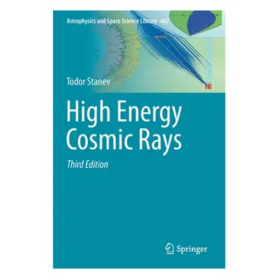 "High Energy Cosmic Rays" - "" ("Stanev Todor")