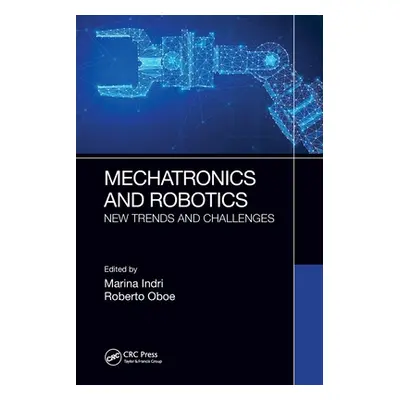 "Mechatronics and Robotics: New Trends and Challenges" - "" ("Indri Marina")