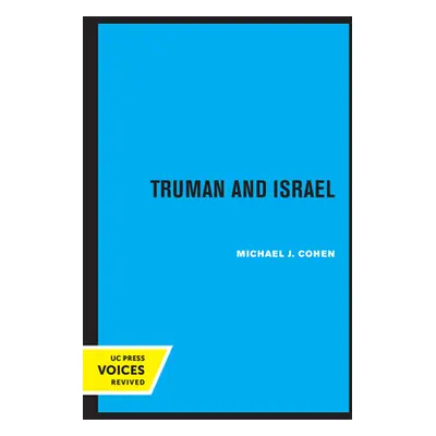 "Truman and Israel" - "" ("Cohen Michael J.")