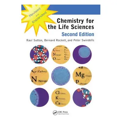 "Chemistry for the Life Sciences" - "" ("Sutton Raul")