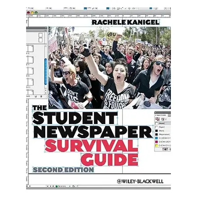 "Student Newspaper Survival Gui" - "" ("Kanigel Rachele")