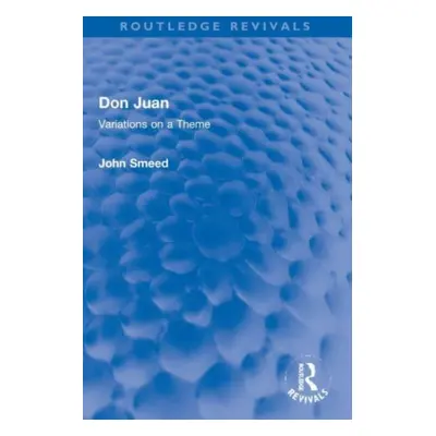 "Don Juan: Variations on a Theme" - "" ("Smeed John")