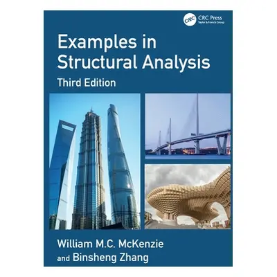 "Examples in Structural Analysis" - "" ("McKenzie William M. C.")