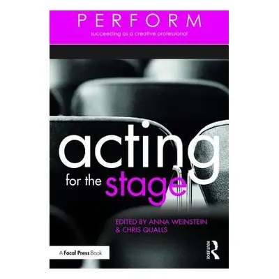 "Acting for the Stage" - "" ("Weinstein Anna")