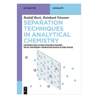 "Separation Techniques in Analytical Chemistry" - "" ("Bock Niener Rudolf Reinhard")