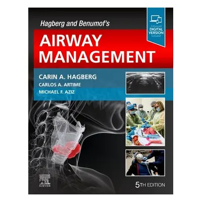 "Hagberg and Benumof's Airway Management" - "" ("Hagberg Carin A.")