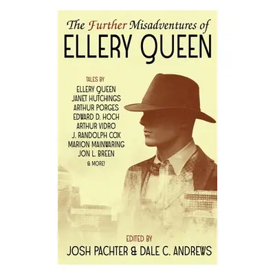 "The Further Misadventures of Ellery Queen" - "" ("Pachter Josh")