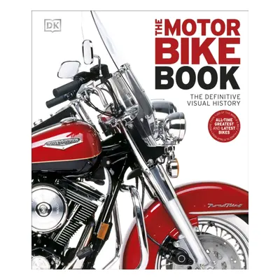 "Motorbike Book" - "The Definitive Visual History" ("DK")