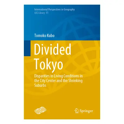 "Divided Tokyo: Disparities in Living Conditions in the City Center and the Shrinking Suburbs" -