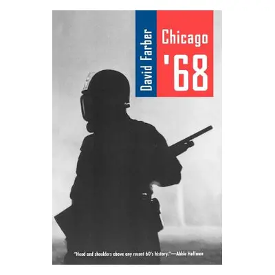 "Chicago '68" - "" ("Farber David")