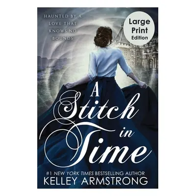 "A Stitch in Time" - "" ("Armstrong Kelley")