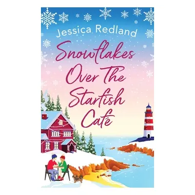 "Snowflakes Over The Starfish Caf" - "" ("Redland Jessica")