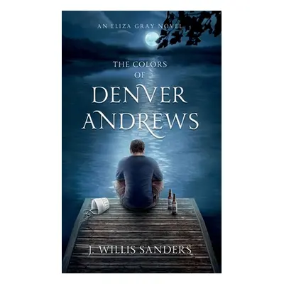 "The Colors of Denver Andrews" - "" ("Sanders J. Willis")