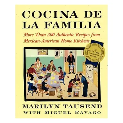 "Cocina de la Familia: More Than 200 Authentic Recipes from Mexican-American Home Kitchens" - ""