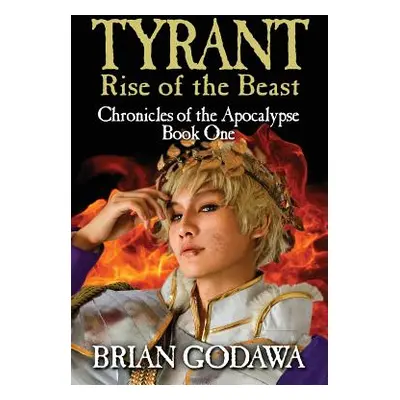 "Tyrant: Rise of the Beast" - "" ("Godawa Brian")