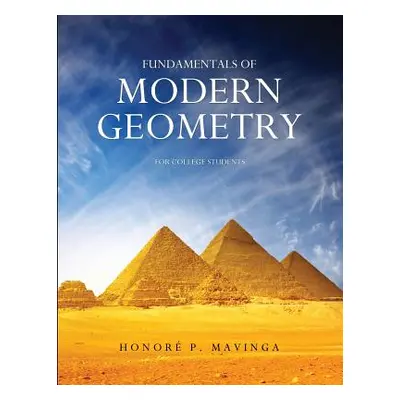 "Fundamentals of Modern Geometry for College Students" - "" ("Mavinga Honore P.")