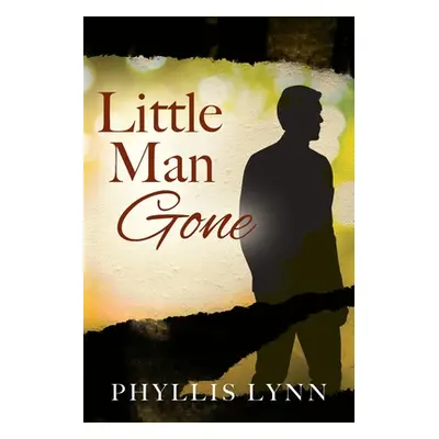 "Little Man Gone" - "" ("Lynn Phyllis")