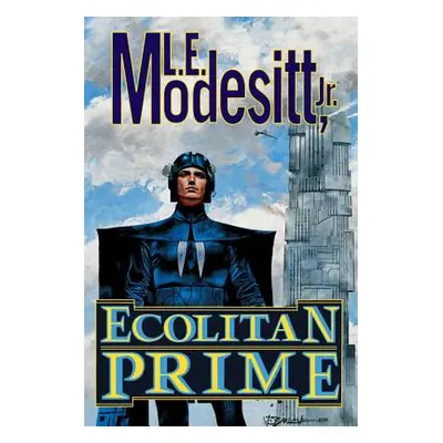 "Ecolitan Prime" - "" ("Modesitt L. E.")