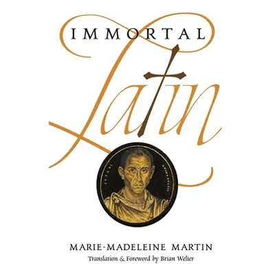 "Immortal Latin" - "" ("Martin Marie-Madeleine")