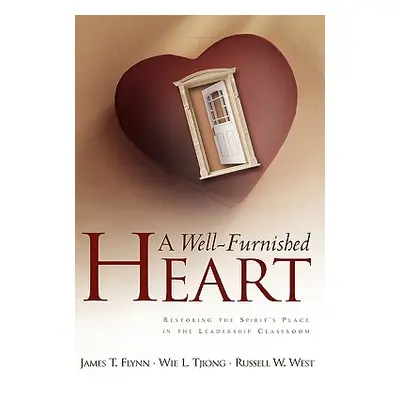 "A Well-Furnished Heart" - "" ("Flynn James T.")