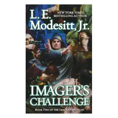 "Imager's Challenge: Book Two of the Imager Porfolio" - "" ("Modesitt L. E.")