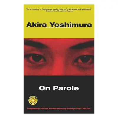 "On Parole" - "" ("Yoshimura Akira")