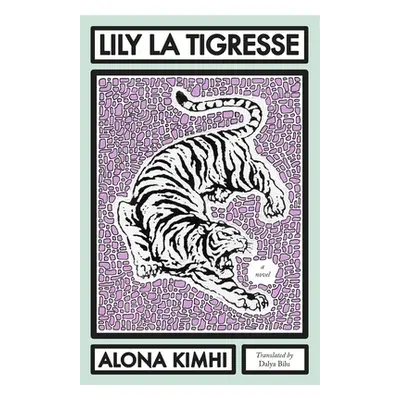 "Lily La Tigresse" - "" ("Kimhi Alona")