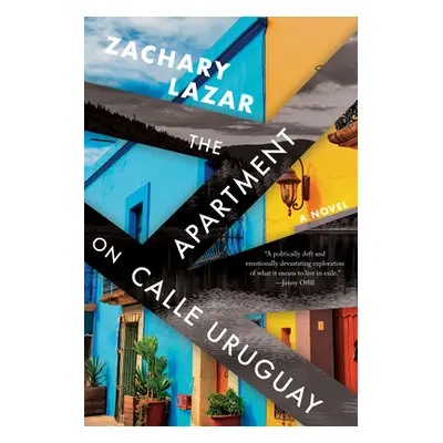 "The Apartment on Calle Uruguay" - "" ("Lazar Zachary")