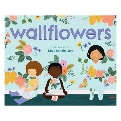 "Wallflowers" - "" ("Joy MacKenzie")