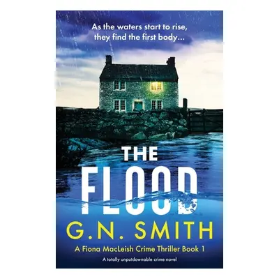 "The Flood: A totally unputdownable crime novel" - "" ("Smith G. N.")