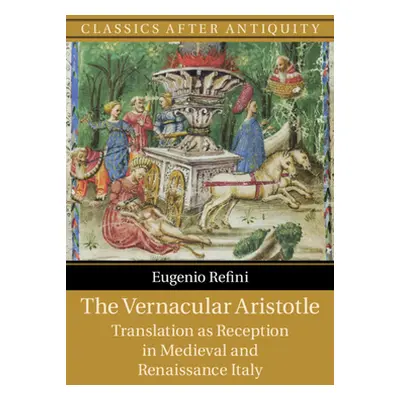 "The Vernacular Aristotle" - "" ("Refini Eugenio")