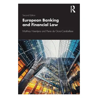 "European Banking and Financial Law 2e" - "" ("Haentjens Matthias")