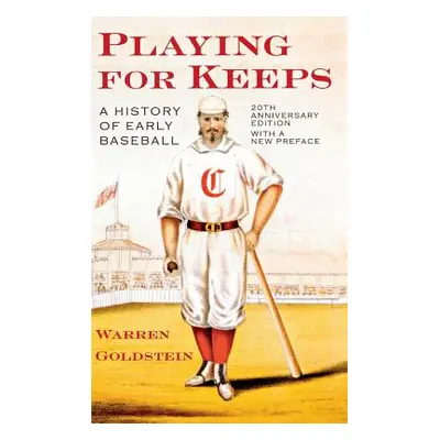 "Playing for Keeps" - "" ("Goldstein Warren Jay")