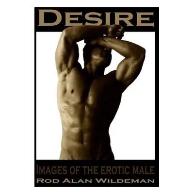 "Desire" - "" ("Wildeman Rod Alan")