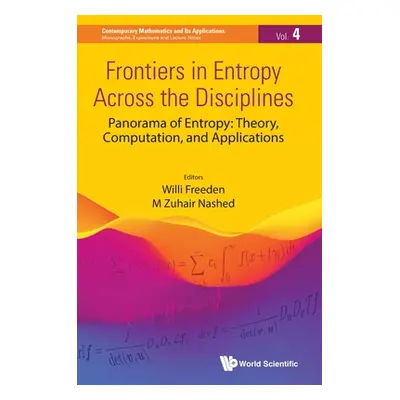 "Frontiers in Entropy Across the Disciplines - Panorama of Entropy: Theory, Computation, and App