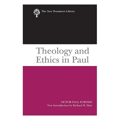 "Theology and Ethics in Paul" - "" ("Furnish Victor Paul")