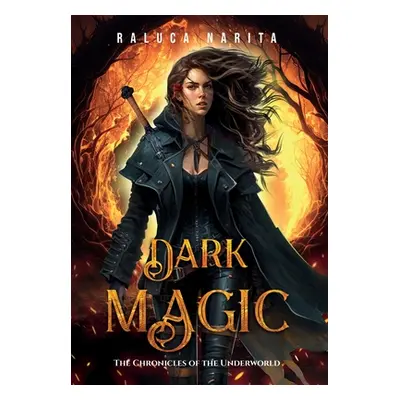 "Dark Magic" - "" ("Narita Raluca E.")