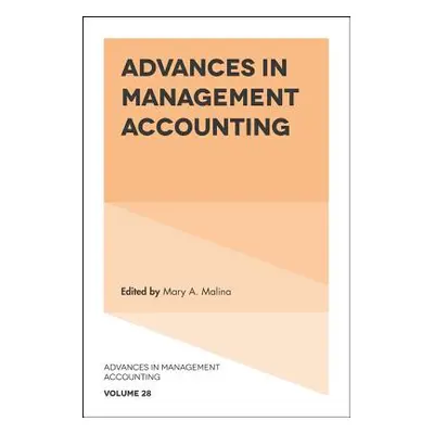 "Advances in Management Accounting" - "" ("Malina Mary A.")