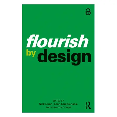 "Flourish by Design" - "" ("Dunn Nick")