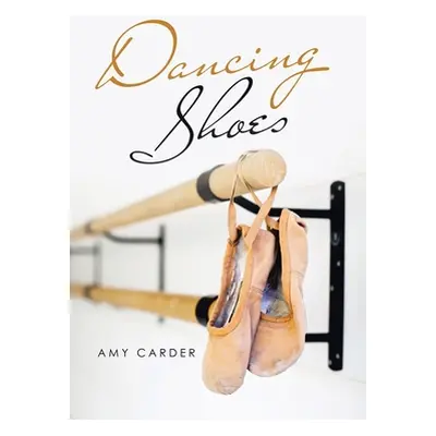 "Dancing Shoes" - "" ("Carder Amy")