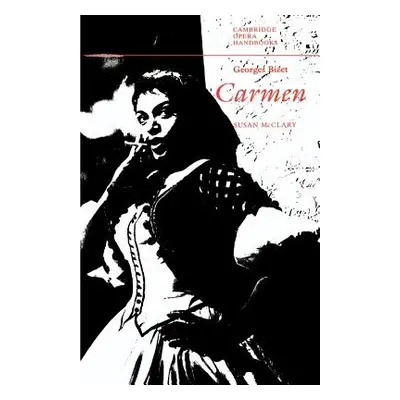 "Georges Bizet: Carmen" - "" ("McClary Susan")