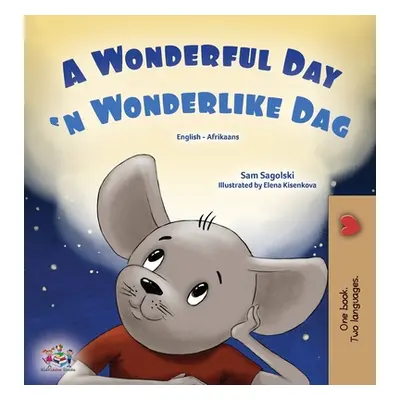 "A Wonderful Day (English Afrikaans Bilingual Children's Book)" - "" ("Sagolski Sam")