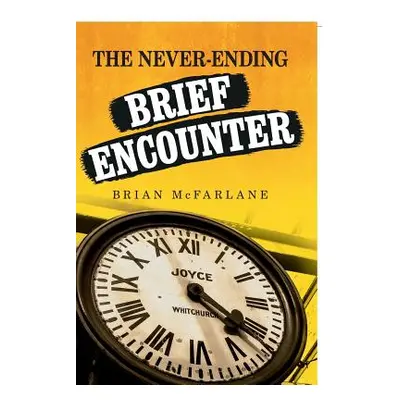 "The never-ending Brief Encounter" - "" ("McFarlane Brian")