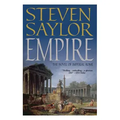 "Empire: The Novel of Imperial Rome" - "" ("Saylor Steven")