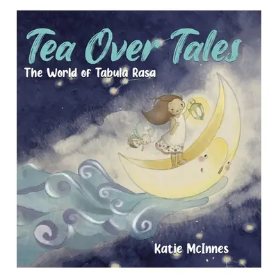 "Tea Over Tales: The World of Tabula Rasa" - "" ("McInnes Katie")