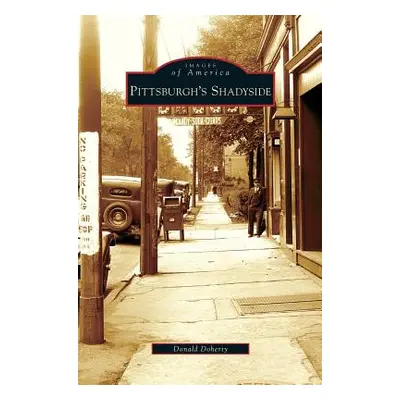 "Pittsburgh's Shadyside" - "" ("Doherty Donald")